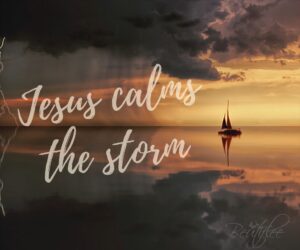 calm calms sometimes storm jesus wind died waves quiet rebuked completely said got still then down he